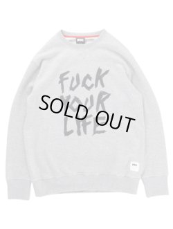 画像1: FTC CREW NECK SWEAT 「FUCK YOUR LIFE CREW」