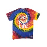 【60％ OFF】 FTC S/S TEE 「FUCK YOUR LIFE TYEDIE TEE」