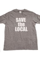 他の写真1: SAVE the LOCAL S/S TEE