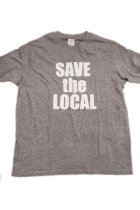 他の写真1: SAVE the LOCAL S/S TEE