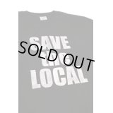 SAVE the LOCAL S/S TEE