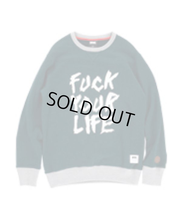 画像1: FTC CREW NECK SWEAT 「FUCK YOUR LIFE CREW」