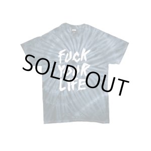 画像: FTC S/S TEE 「FUCK YOUR LIFE TYEDIE TEE」