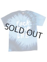 画像: FTC S/S TEE 「FUCK YOUR LIFE TYEDIE TEE」