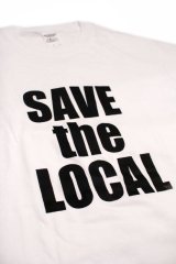 画像: SAVE the LOCAL S/S TEE