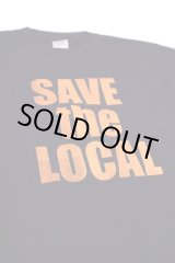 画像: SAVE the LOCAL S/S TEE