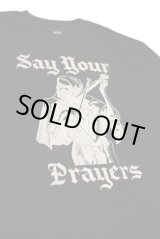 画像: HUF S/S TEE 「SAY YOUR PRAYERS」