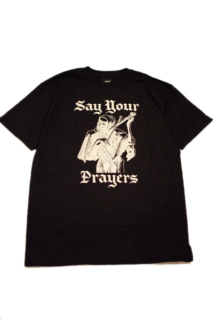 画像: HUF S/S TEE 「SAY YOUR PRAYERS」